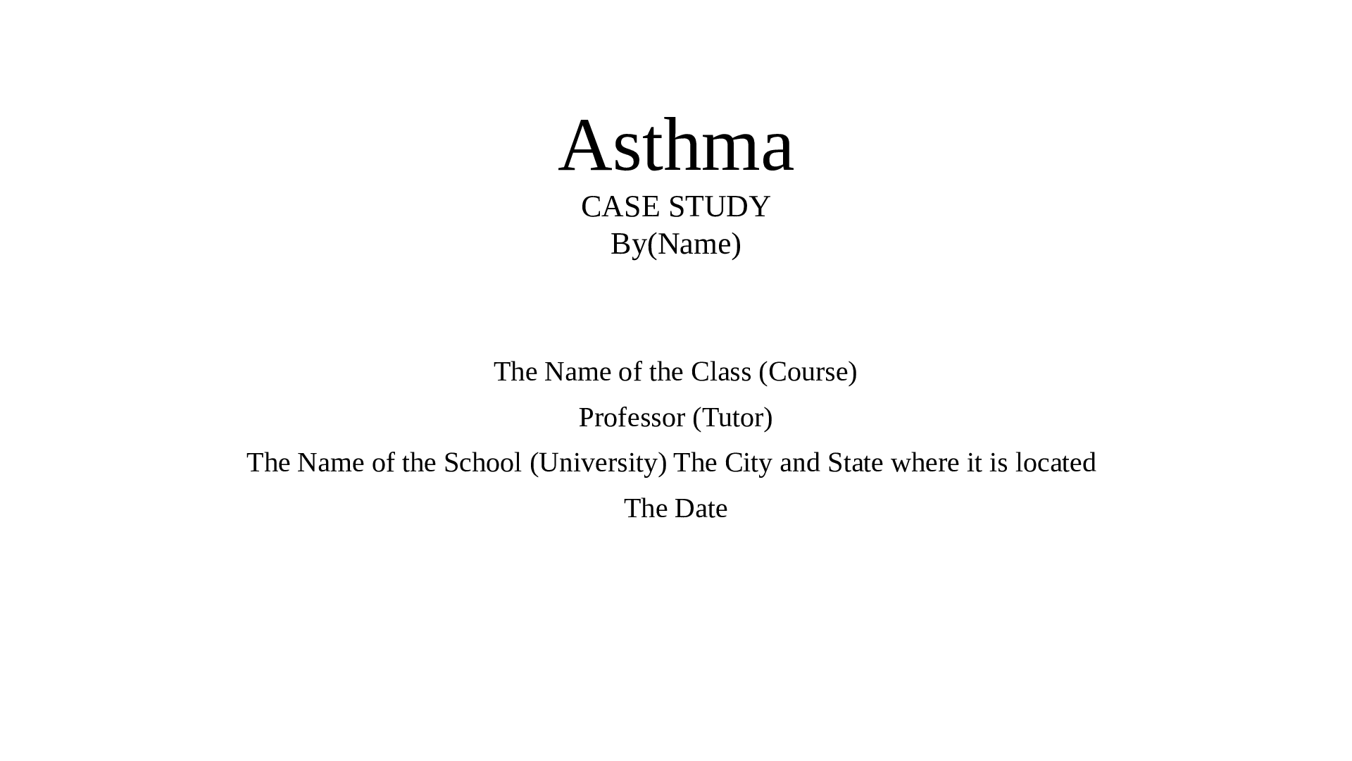 Asthma CASE STUDY Browsegrades